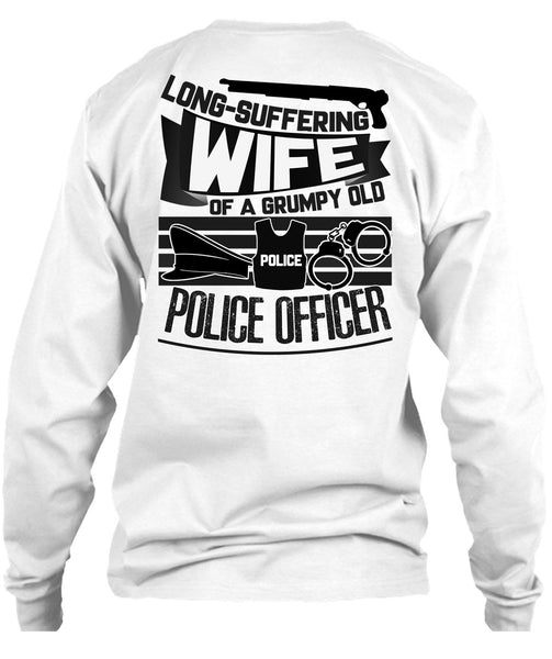Long-Suffering Wife T Shirt, I Love Police T Shirt
