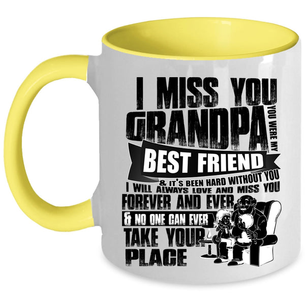 You Were My Best Friend Coffee Mug, I Miss You Grandpa Accent Mug