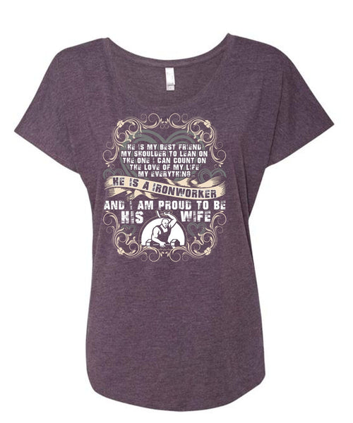 Proud To Be His Wife T Shirt, Being An Ironworker T Shirt, Cool Shirt (Ladies' Triblend Dolman Sleeve)