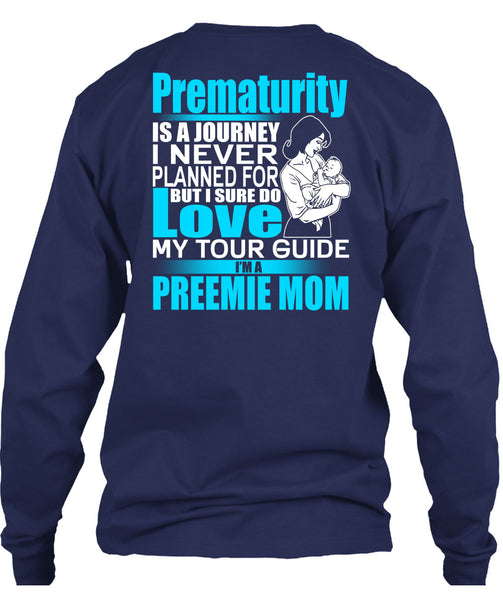 I'm A Preemie Mom T Shirt, I Sure Do Love T Shirt