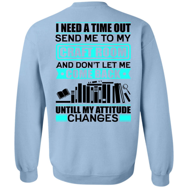 I Love Book T Shirt, Send Me To My Craft Room Sweatshirt
