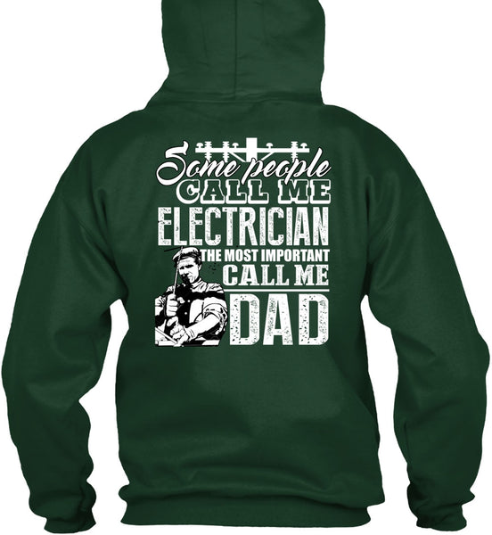 Some People Call Me Electrician T Shirt, Call Me Dad T Shirt