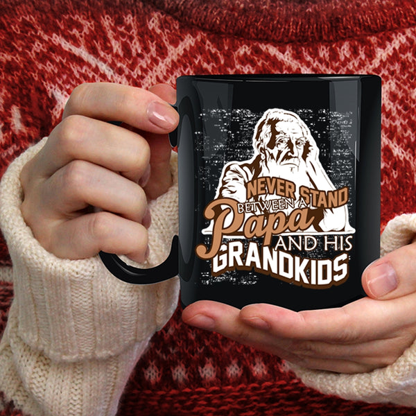 Never Stand Between A Papa And His Grandkids Coffee Mug, Papa Coffee Cup