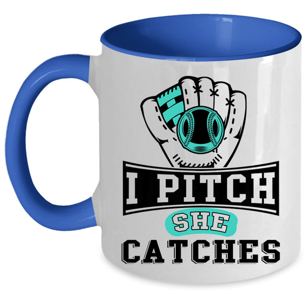 Cool Softball Coffee Mug, I Pitch She Catches Accent Mug