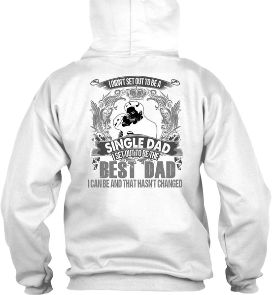 I Set Out To Be The Best Dad T Shirt, I Love Dad T Shirt