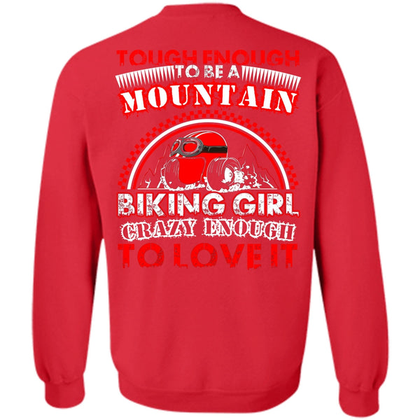 Crazy Enough To Love It T Shirt, I Love Biking Sweatshirt