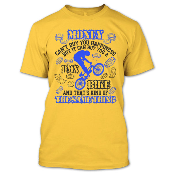 Money Can't Buy Happiness T Shirt, Coolest Biker T Shirt