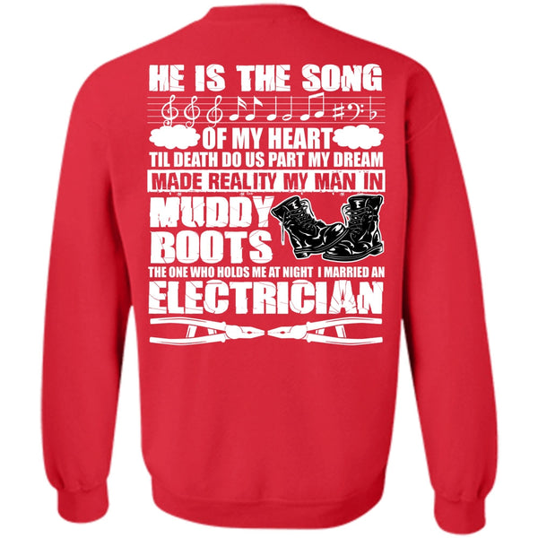 He Is The Song T Shirt, I Love Electrician Sweatshirt