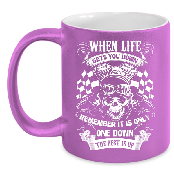 When Life Gets You Down Coffee Mug, Funny Gift For Bikers Coffee Cup