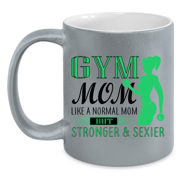Cute Gift For Stronger Mom Coffee Mug, Gym Mom Accent Mug