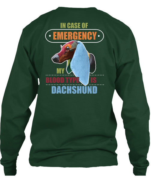 In Case Of Emergency My Blood Type Is Dachshund T Shirt, I Love My Dog T Shirt