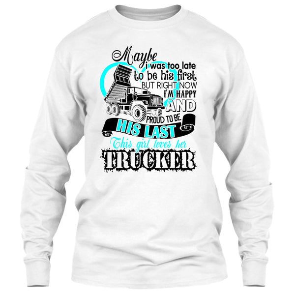 This Girls Loves Her Trucker T Shirt, I Love my Trucker T Shirt