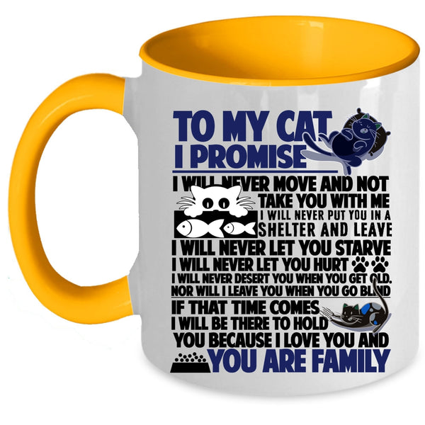 I Promise You Are Family Coffee Mug, To My Cat Accent Mug