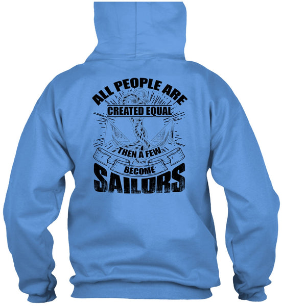 A Few Become Sailors T Shirt, I Love Sailor T Shirt
