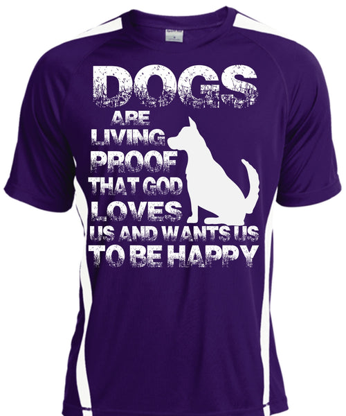Dogs Are Living Proof T Shirt, I Love My Dog T Shirt, Cool Shirt