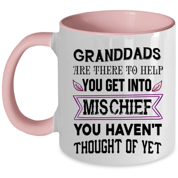 Funny Grandfather Coffee Mug, Granddads Are There To Help Accent Mug