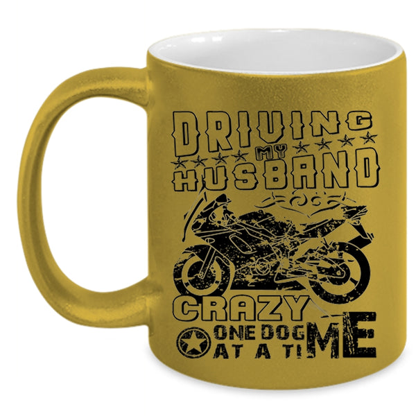 Funny Coffee Mug, Driving My Husband Crazy  One Dog At A Time Accent Mug