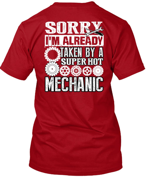 I'm Already Taken By A Mechanic T Shirt, I Love Mechanic T Shirt