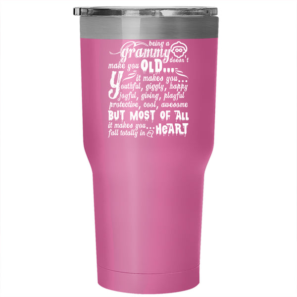Being A Grammy Doesn't Make You Old Tumbler 30 oz Stainless Steel, Cute Travel Mug