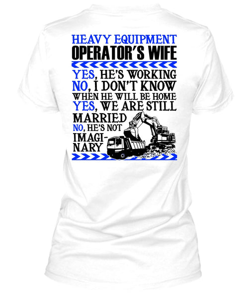 Heavy Equipment Operator's Wife T Shirt, I Love Wife T Shirt