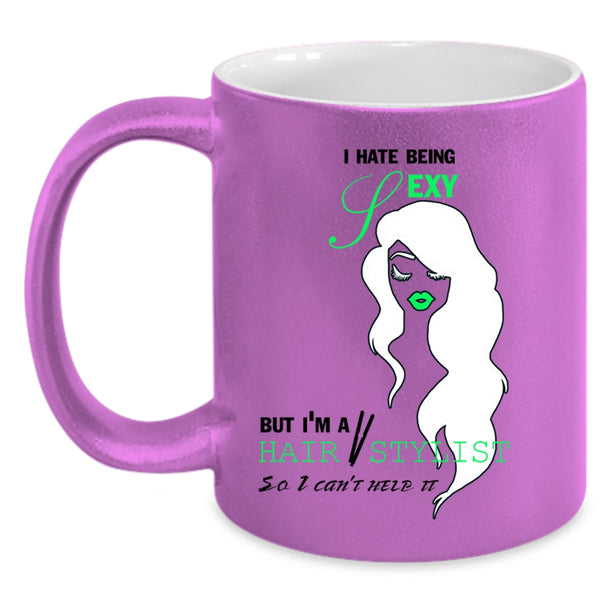 Cute Gift For Hairstylist Coffee Mug, I'm A Hair Stylist Accent Mug