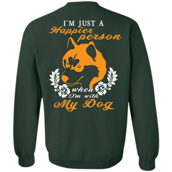 I'm With My Dog T Shirt, My Favorite Sweatshirt
