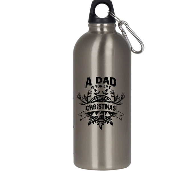A Dad Is For Life Not Just For Christmas 20 oz Stainless Steel Bottle,Cute Dad Outdoor Sports Water Bottle