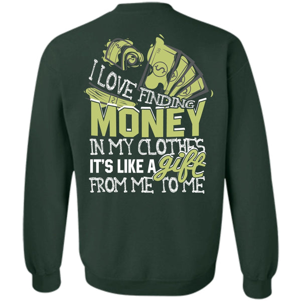 It's Like A Gift T Shirt, I Love My Life Sweatshirt