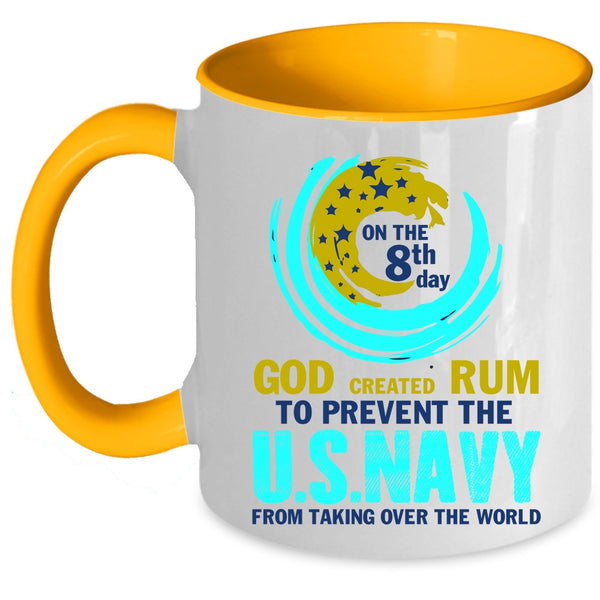 Cool U.S Navy Coffee Mug, God Created Rum To Prevent The U.S Navy Accent Mug