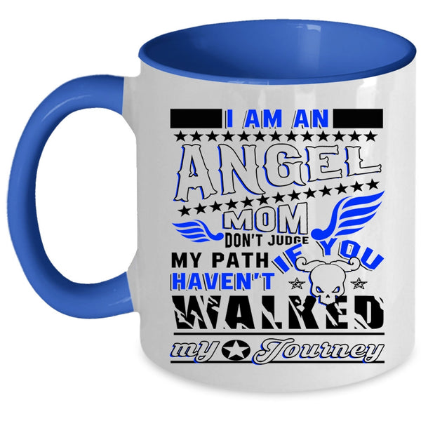 Cool Gift For My Mom Coffee Mug, I Am An Angel Mom Accent Mug