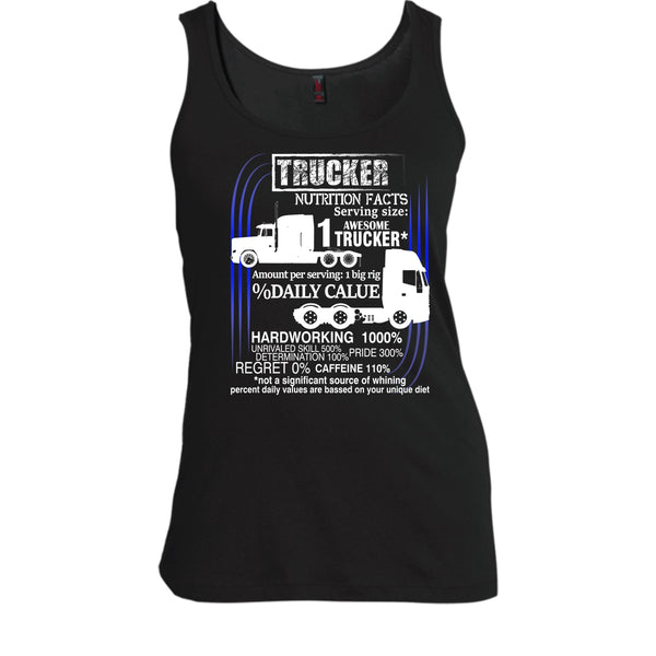 Trucker Nutrition Facts T Shirt, Best Trucker Ever Tank Top