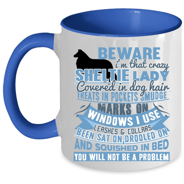 Cute Dog Lover Coffee Mug, I'm That Crazy Sheltie Lady Accent Mug