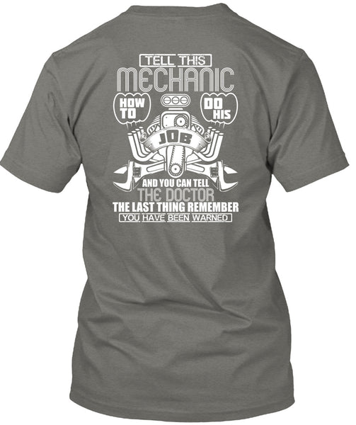 Tell This Mechanic T Shirt, You Can Tell The Doctor T Shirt