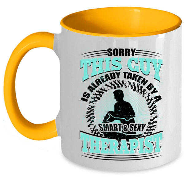 Marry Coffee Mug, This Guy Is Already Taken By A Smart Therapist Accent Mug