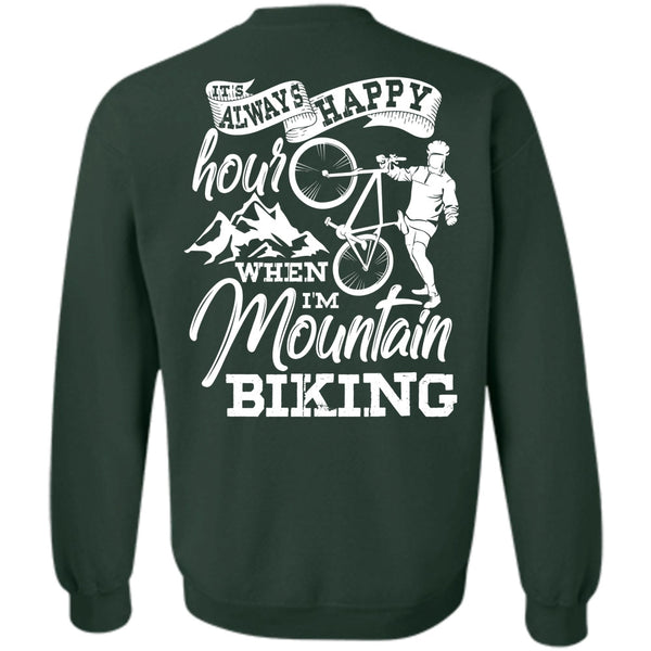 It's Always Happy Hour T Shirt, Being A Biker Sweatshirt