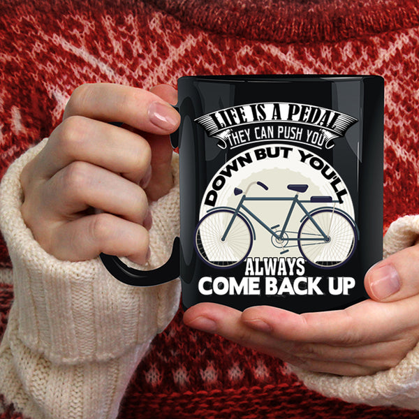 Life Is A Pedal Coffee Mug, Funny Gift For Biker Coffee Cup