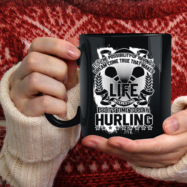 It's Time To Play Hurling Coffee Mug, Funny Hurling Coffee Cup