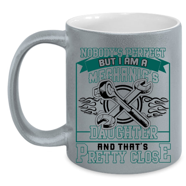 Cute Mechanic's Daughter Coffee Mug, I Am A Mechanic's Daughter Accent Mug