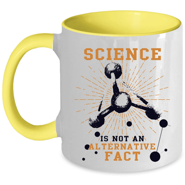 Awesome Coffee Mug, Science Is Not An Alternative Fact Accent Mug