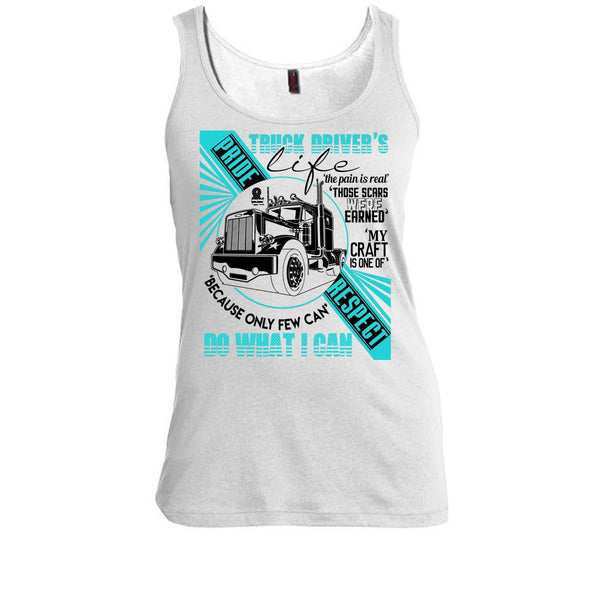 Truck Driver's Life T Shirt, I Am A Truck Driver Tank Top