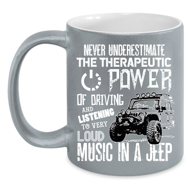 Driving Jeep Coffee Mug, Listening To Very Loud Music In A Jeep Coffee Cup
