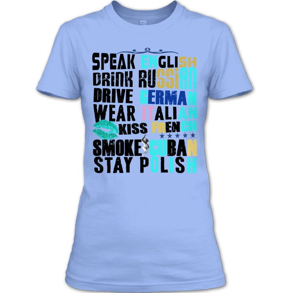 Speak English T Shirt, Drive German T Shirt
