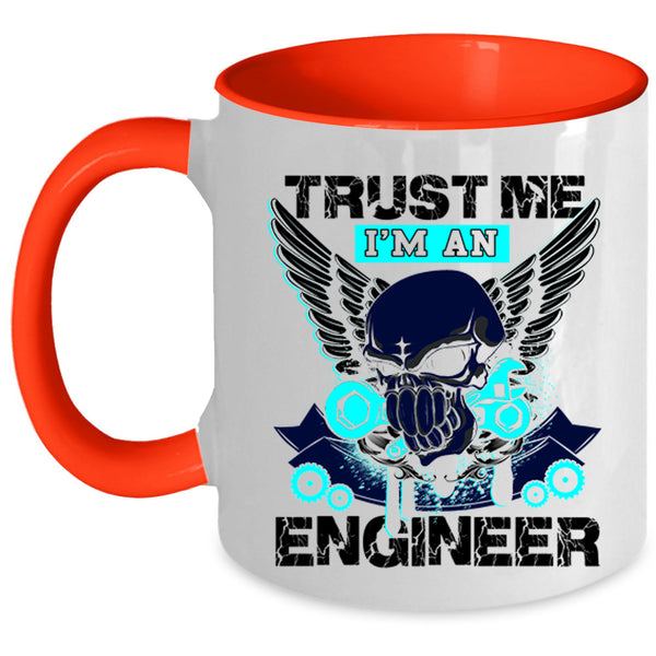 Cool Engineers Coffee Mug, Trust Me I'm An Engineer Accent Mug
