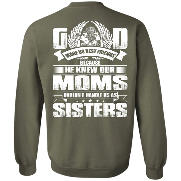 Handle Us As Sisters T Shirt, I Love Mom Sweatshirt