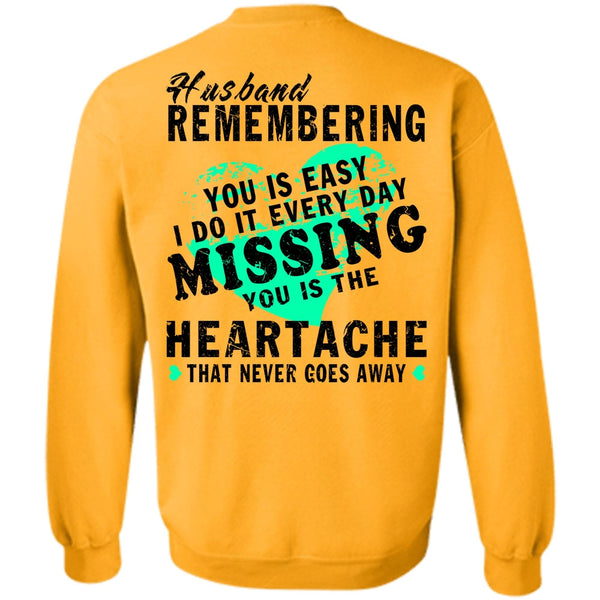 Being A Husband T Shirt, Husband Remembering Sweatshirt