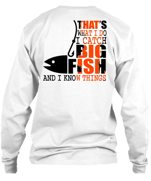 I Catch Big Fish T Shirt, I Love Fishing T Shirt