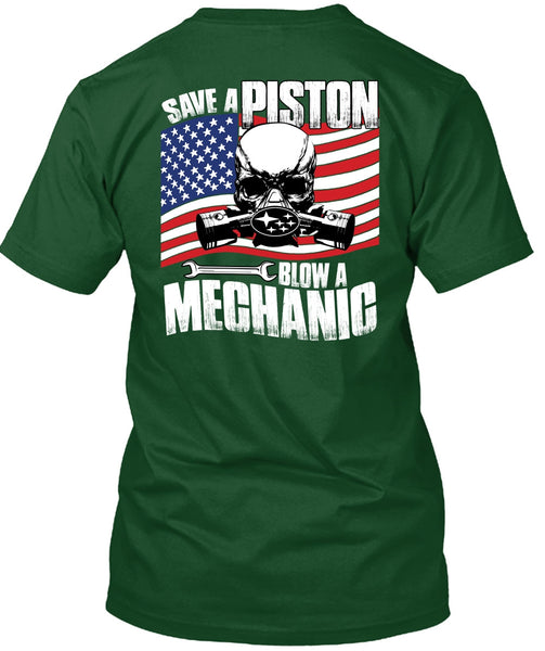 Save A Piston Blow A Mechanic T Shirt, I Love Mechanic T Shirt