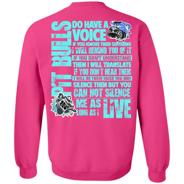 My Favorite T Shirt, Pit Bulls Do Have A Voice Sweatshirt