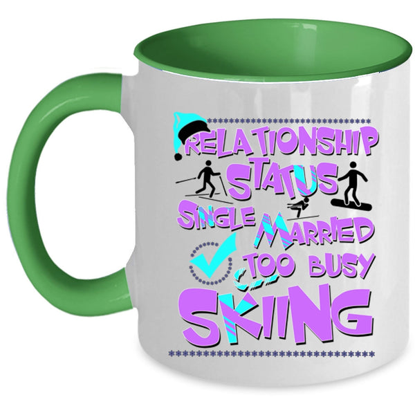 Too Busy Skiing Coffee Mug, Relationship Status Accent Mug