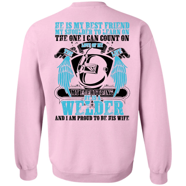 Being A Welder T Shirt, He Is A Welder Sweatshirt